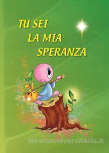 Tu Sei la mia Speranza